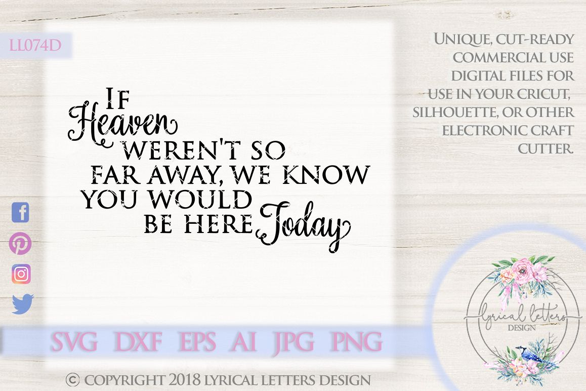 If Heaven Weren't So Far Away Cutting File LL074D SVG DXF EPS AI JPG PNG example image 1