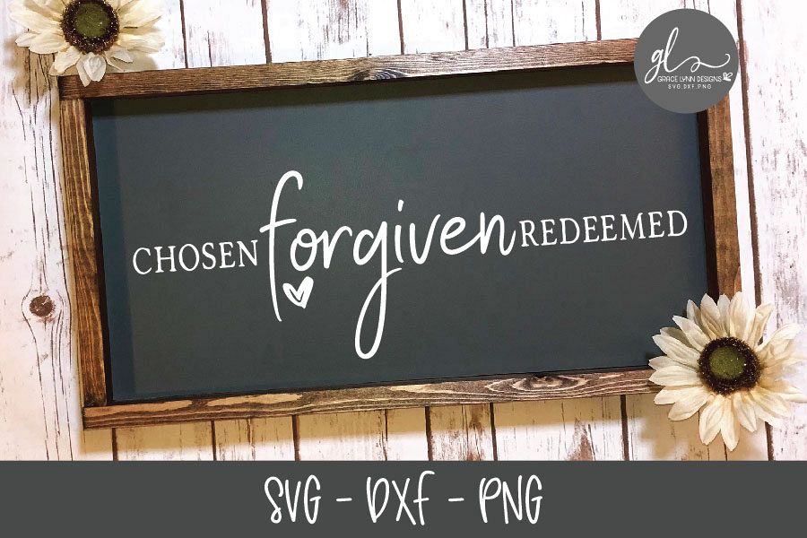 Chosen Forgiven Redeemed - SVG Cut File example image 1