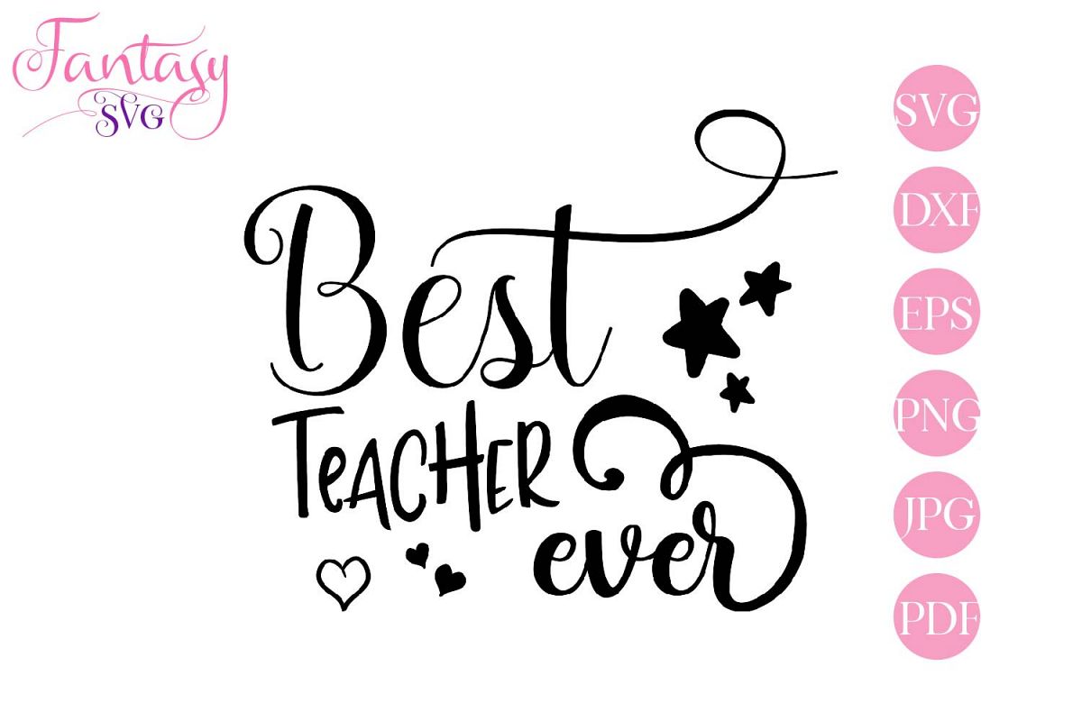 Best Teacher Ever Svg - 175+ File SVG PNG DXF EPS Free