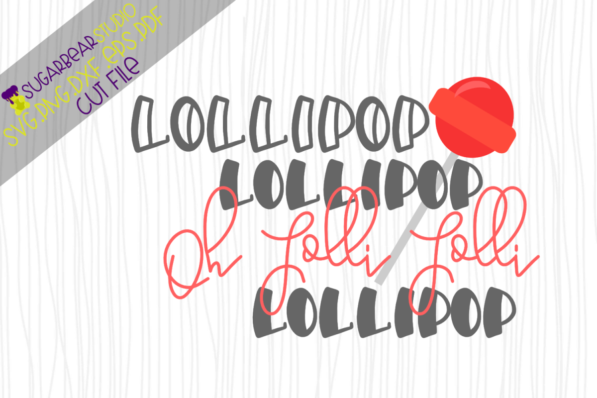 Lollipop Lollipop Oh Lolli Lolli SVG example image 1