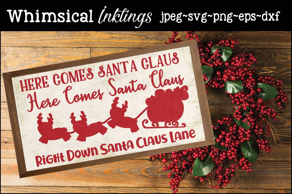 Here Comes Santa Claus SVG example image 1
