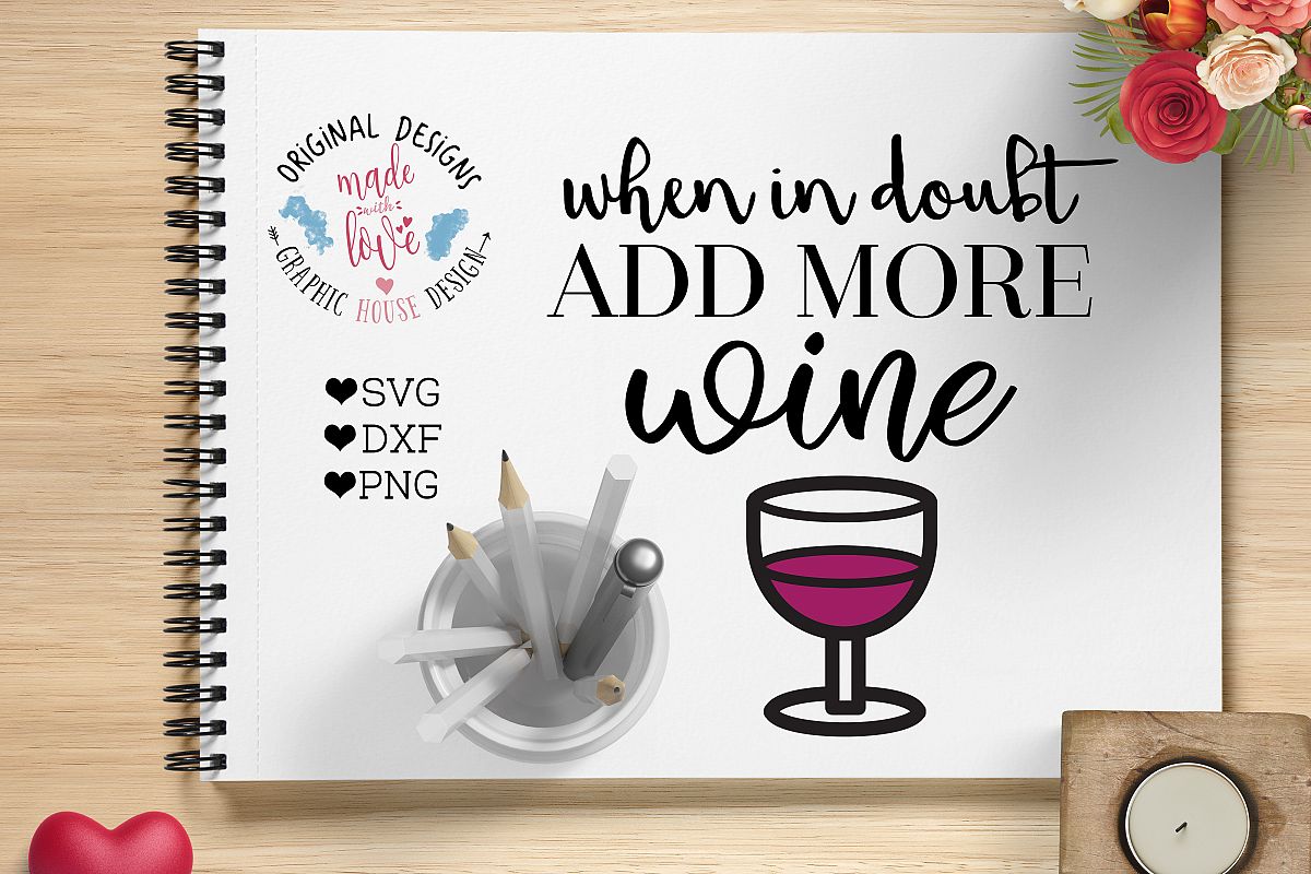 When in Doubt add wine Cutting File (SVG, DXF, PNG) example image 1