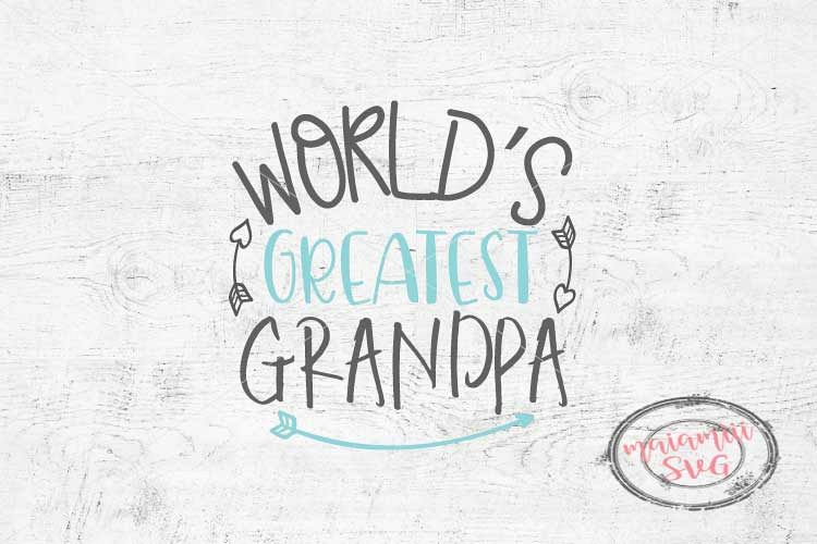 World's Greatest Grandpa SVG, Grandfather SVG, Grandpa SVG