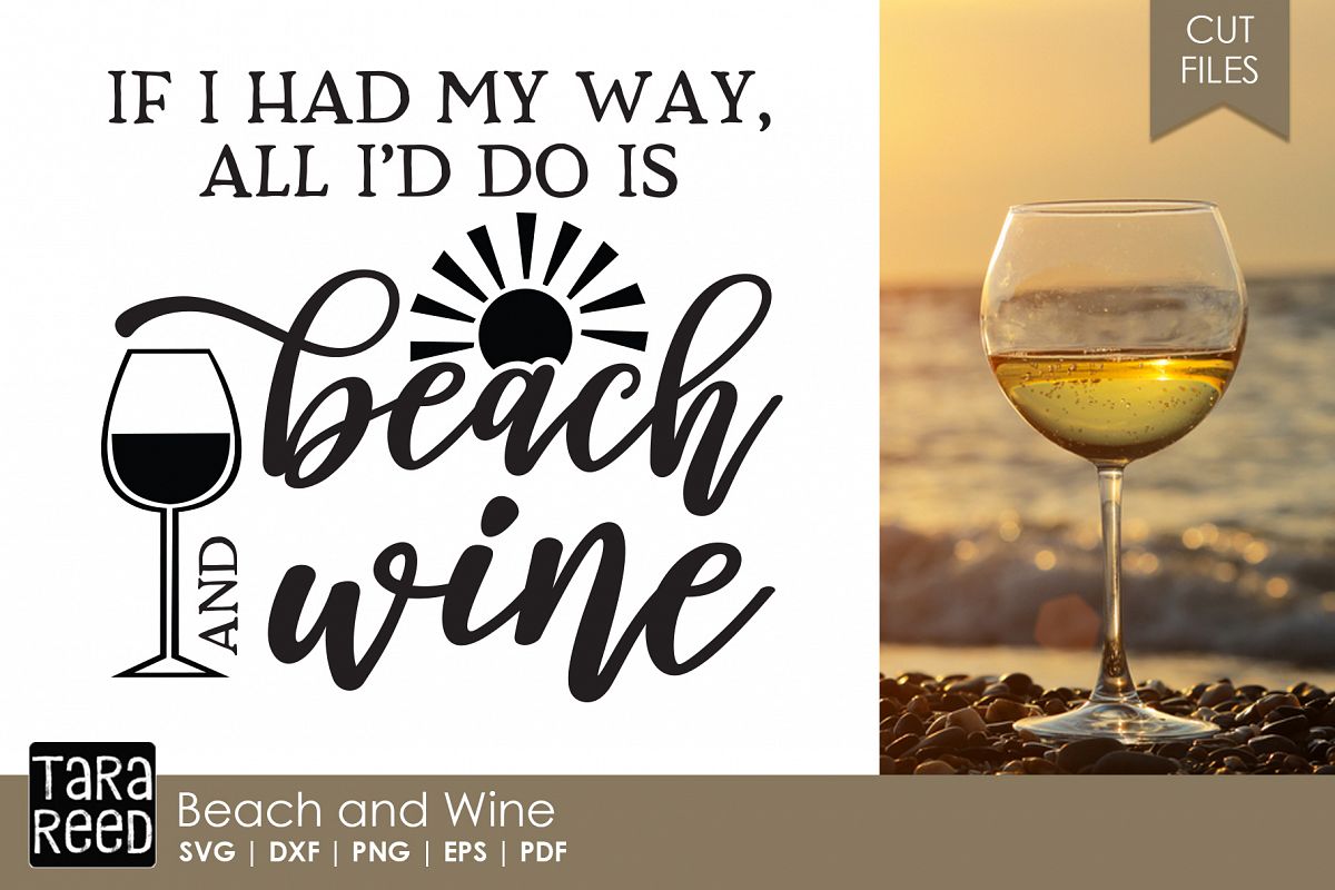 Beach and Wine - Beach SVG and Cut Files for Crafters (238925) | Cut