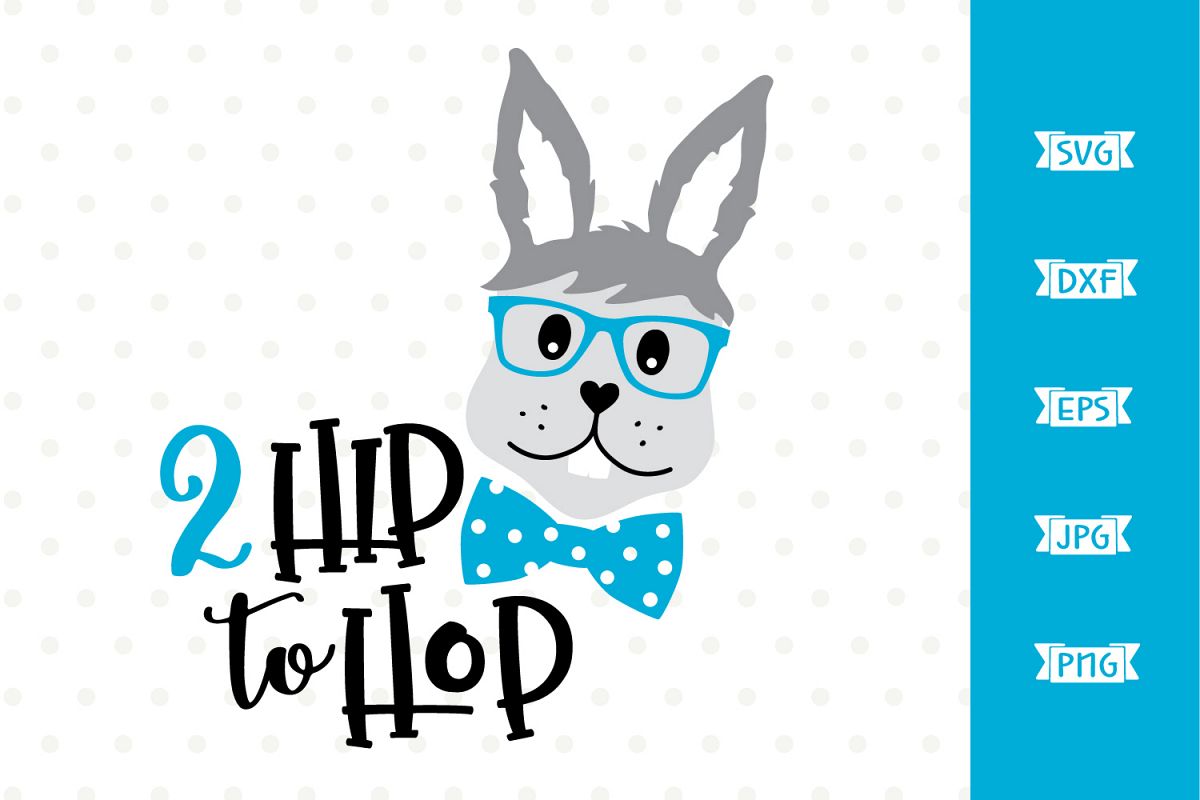 Too Hip to Hop SVG file for Easter example image 1