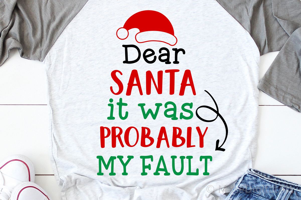 Dear Santa It Was Probably My Fault Svg, Christmas Svg, Kids example image 1