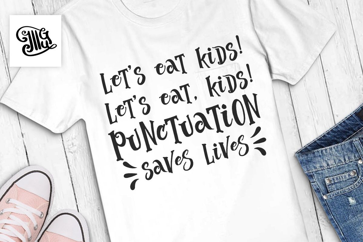 Let's eat kids! Let's eat, kids! Punctuation saves lives example image 1