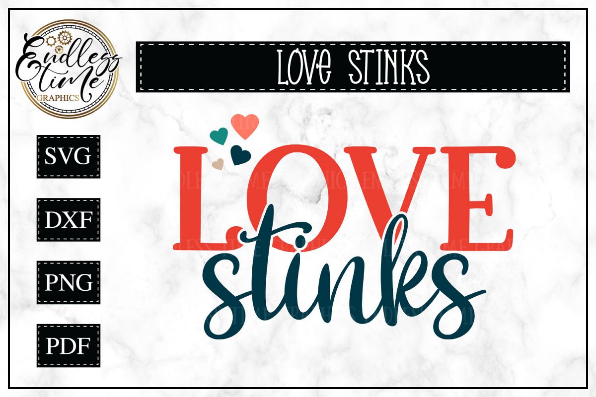 Love Stinks- An Anti - Valentine's Day SVG