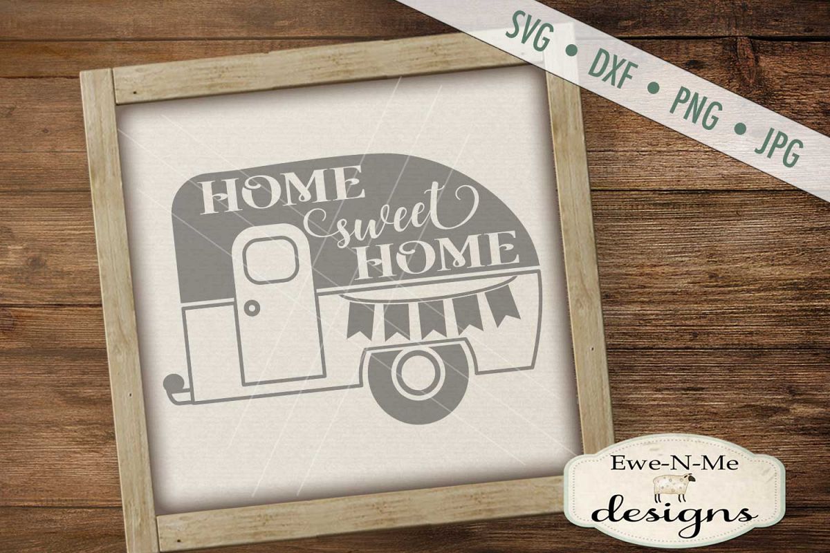 Home Sweet Home Camper Trailer SVG DXF File example image 1