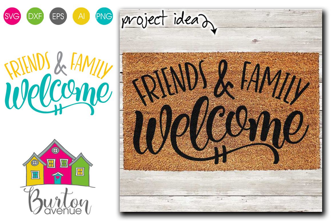 Friends & Family Welcome SVG File