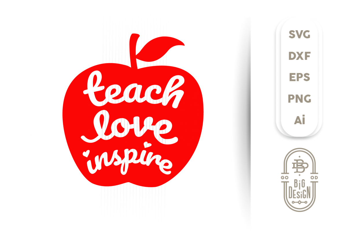 Teach Love Inspire SVG - Teacher Svg , Apple svg (255688 ...