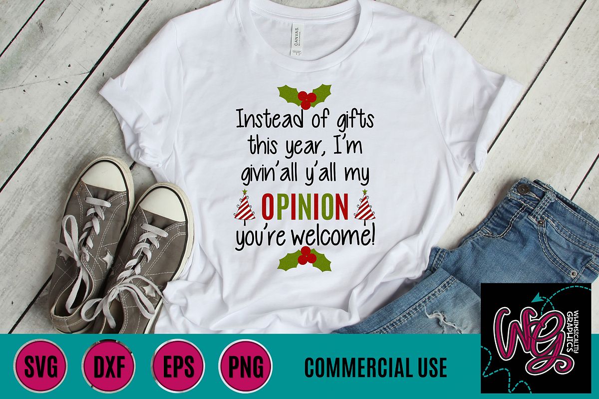 Givin' All Y'all My Opinion Christmas SVG DXF PNG JPG Comm example image 1