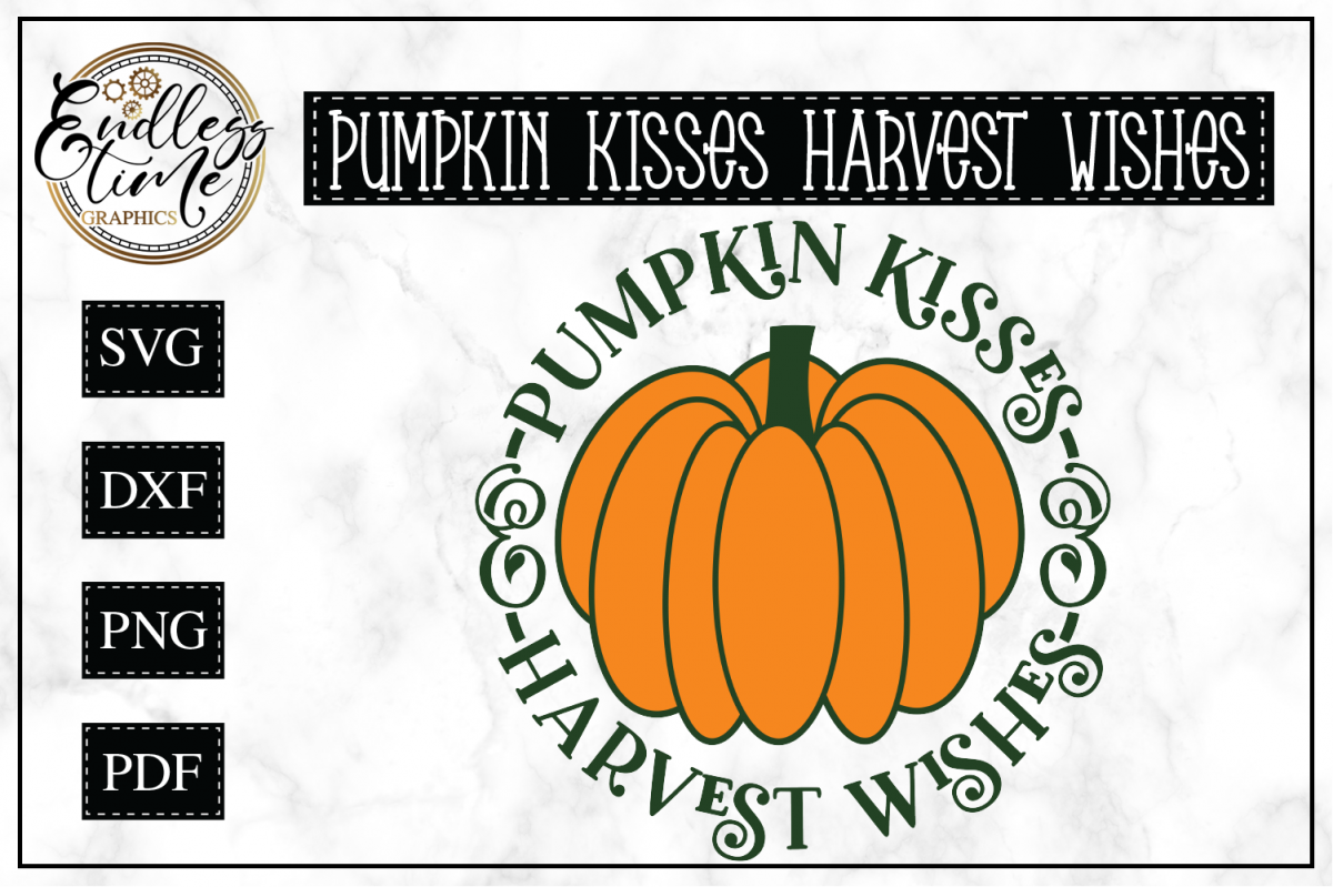 Pumpkin Kisses and Harvest Wishes SVG example image 1
