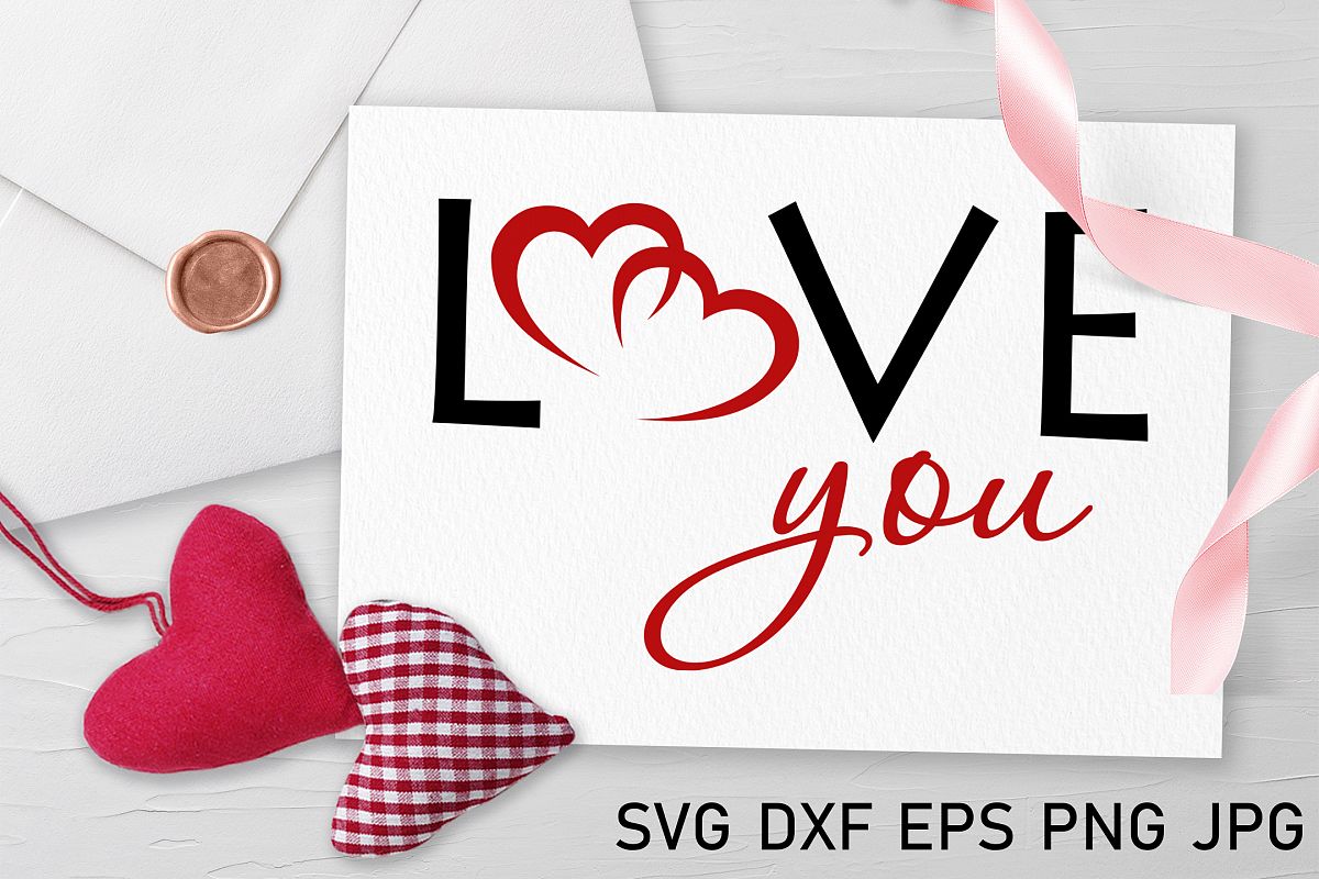I love you svg Valentine svg Love heart svg example image 1