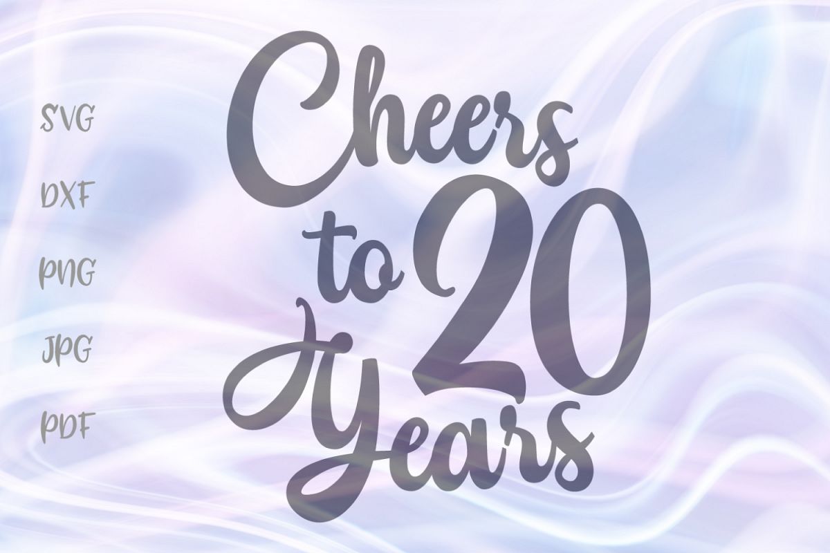 Cheers to Twenty Years 20th Birthday anniversary Sign Cut example image 1