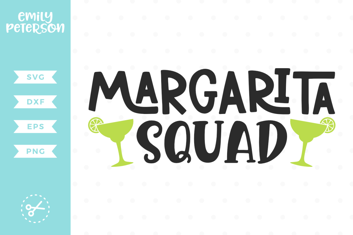 Margarita Squad SVG DXF EPS PNG example image 1