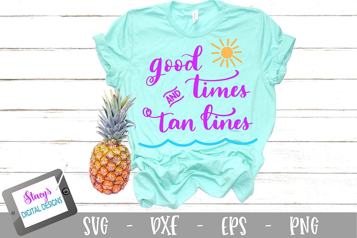 Good Times and Tan Lines SVG - Summer SVG - Vacation SVG example image 1
