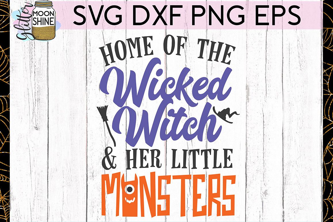 Home Of The Wicked Witch SVG DXF PNG EPS Cutting Files example image 1