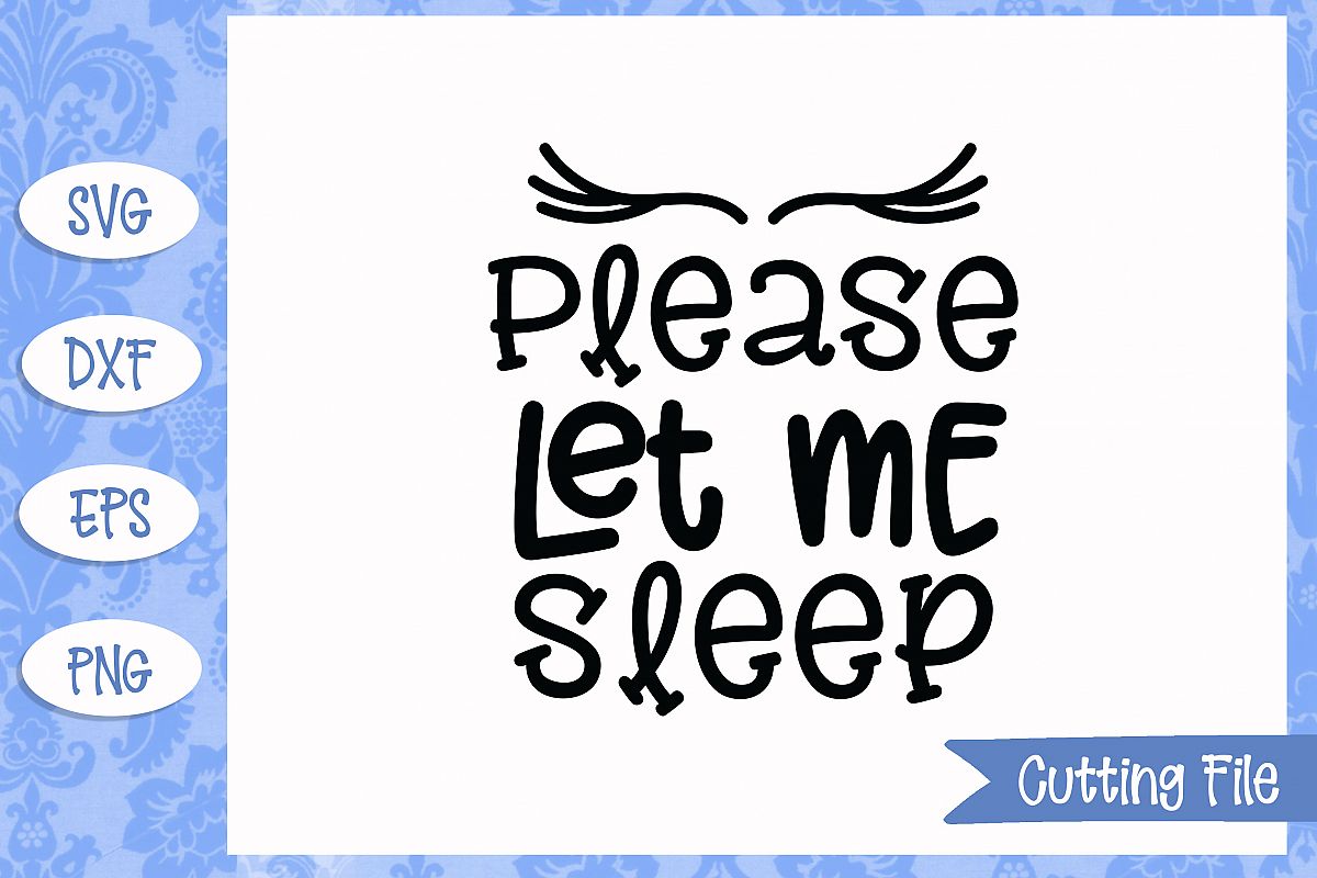 Please let me sleep SVG File example image 1