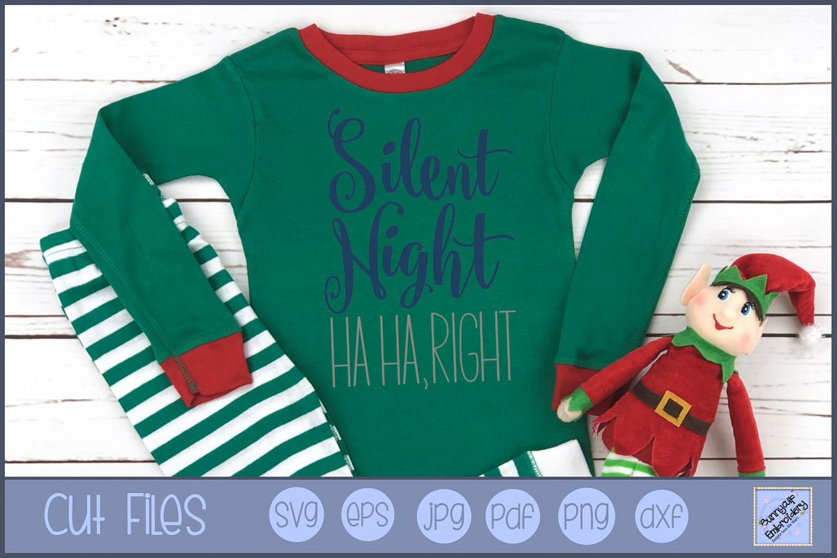 Silent Night Ha Ha Right - SVG, Clipart, Printable example image 1