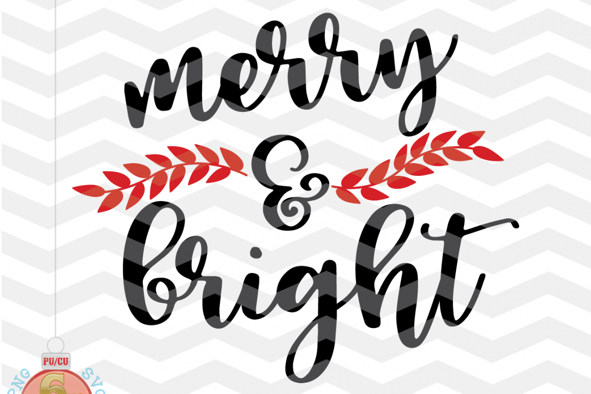 Download Christmas SVG - Merry and Bright SVG - Christmas Clipart ...