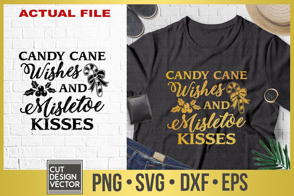 Candy Cane Wishes and Mistletoe Kisses SVG (311710) | SVGs | Design Bundles