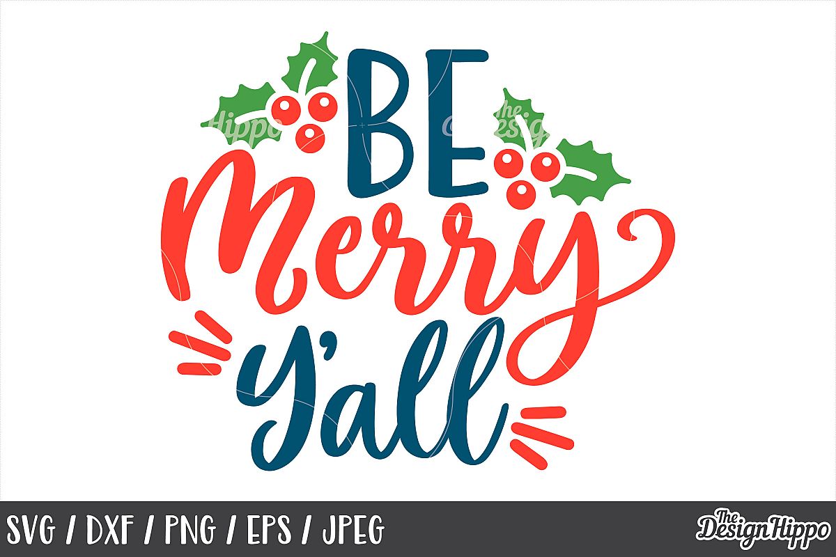 Download Christmas, Be Merry Y'all SVG, Mistletoe, PNG, DXF, Cut ...