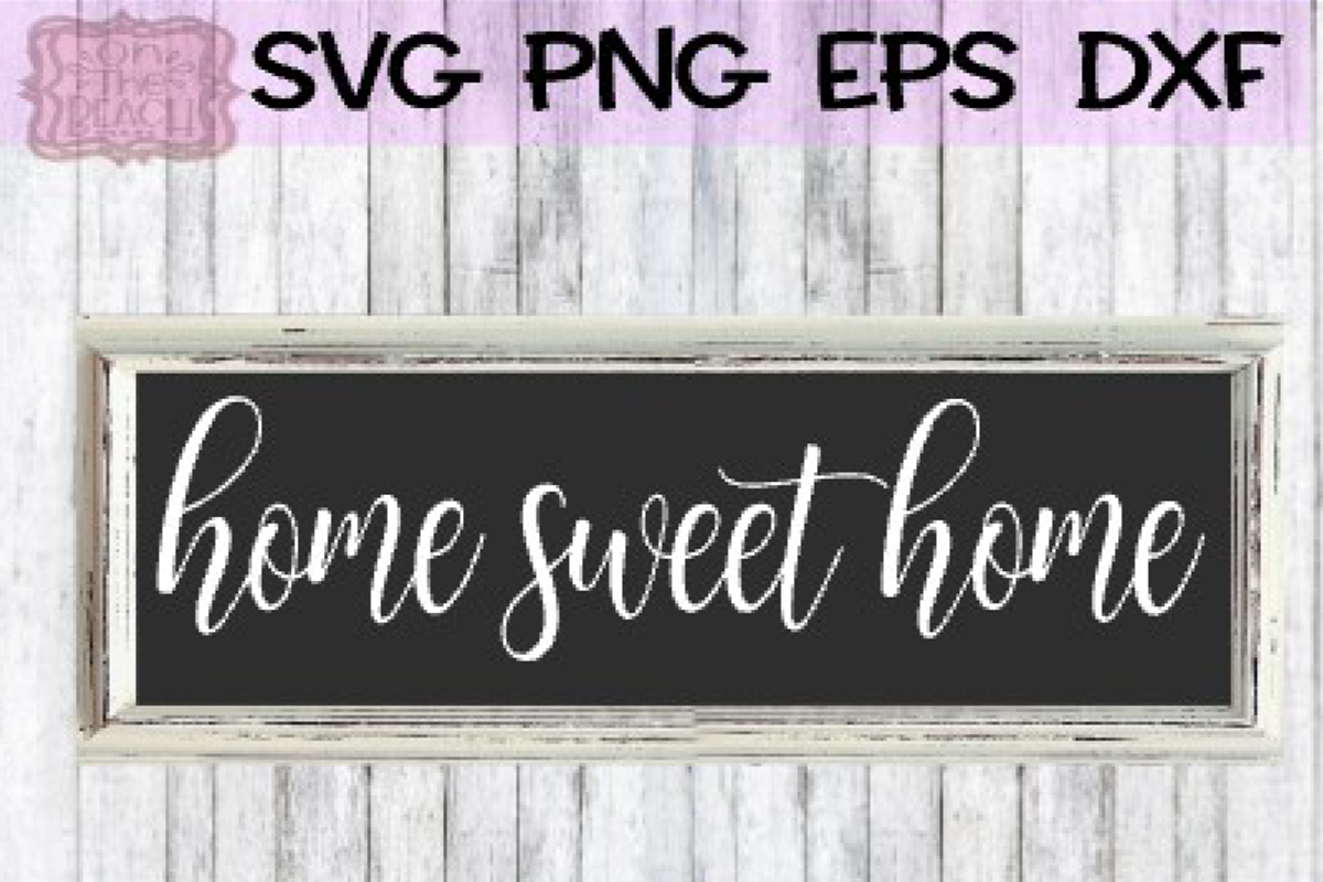 Download Home Sweet Home - SVG for Home Sweet Home Sign (194545 ...