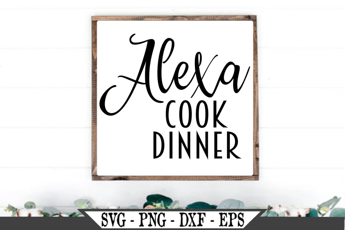 Alexa Cook Dinner SVG example image 1