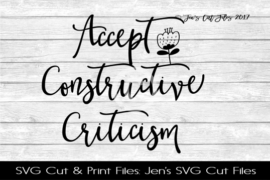 Accept Constructive Criticism SVG Cut File example image 1