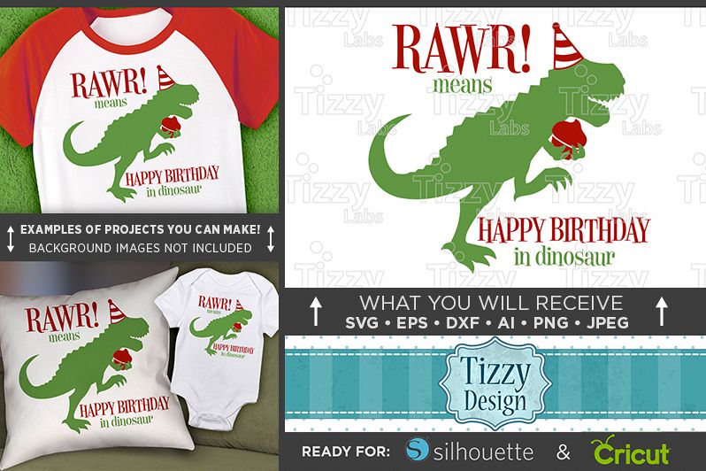 RAWR Means Happy Birthday In Dinosaur SVG File - 1092 example image 1