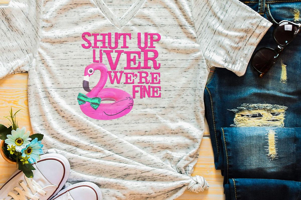 Shut Up Liver Sublimation Digital Download example image 1