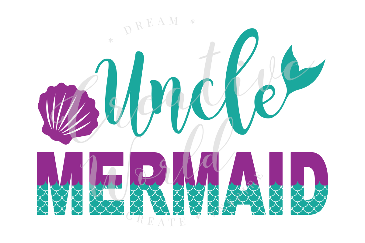 Uncle Mermaid SVG | Mermaid Birthday Girl svg example image 1