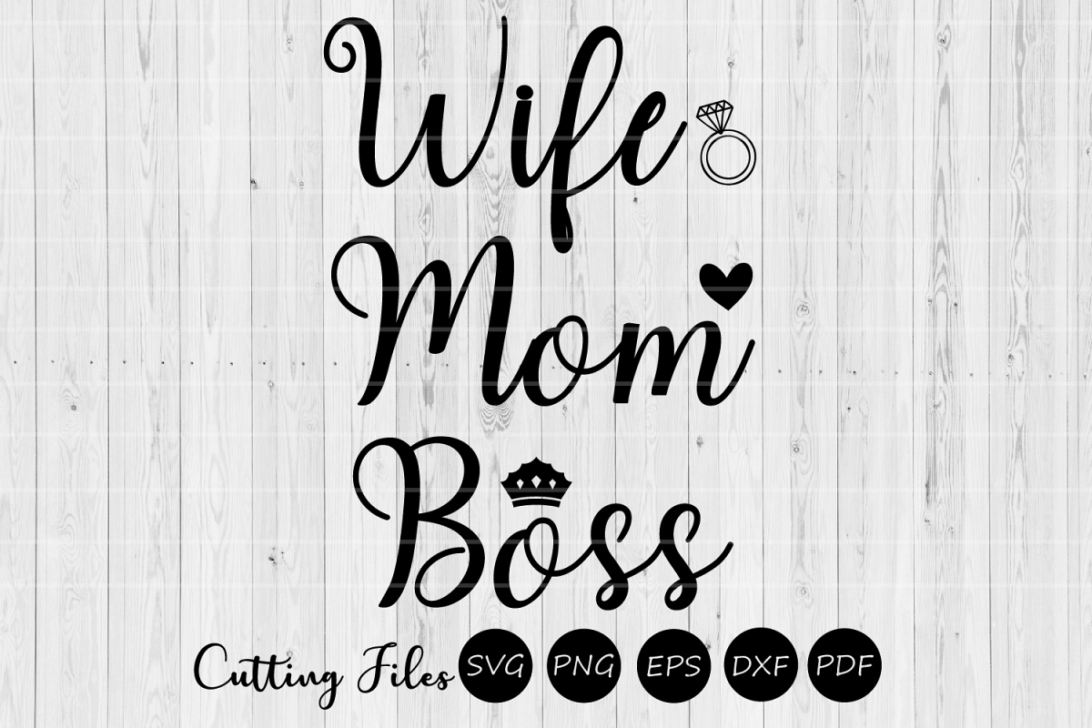 Wife mom boss | Mothers day | SVG Cutting files | example image 1