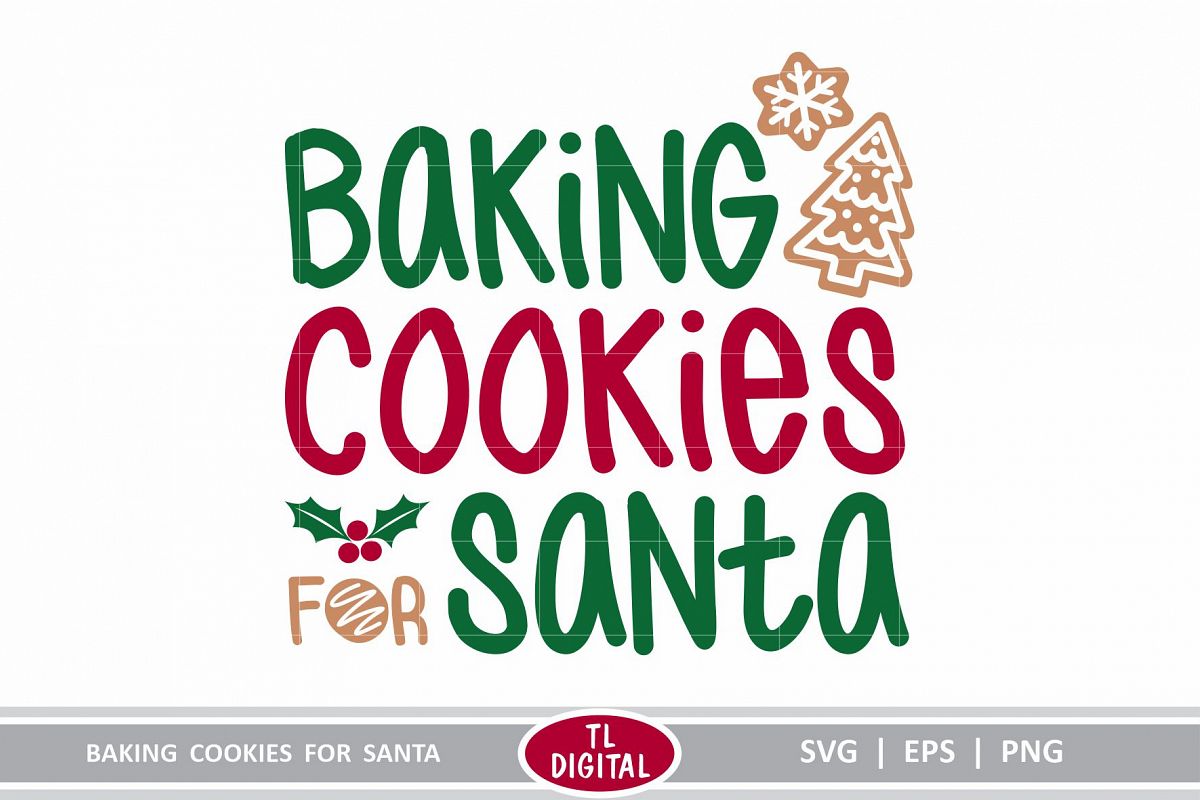 Download Baking Cookies for Santa - Christmas Baking SVG Cutting File