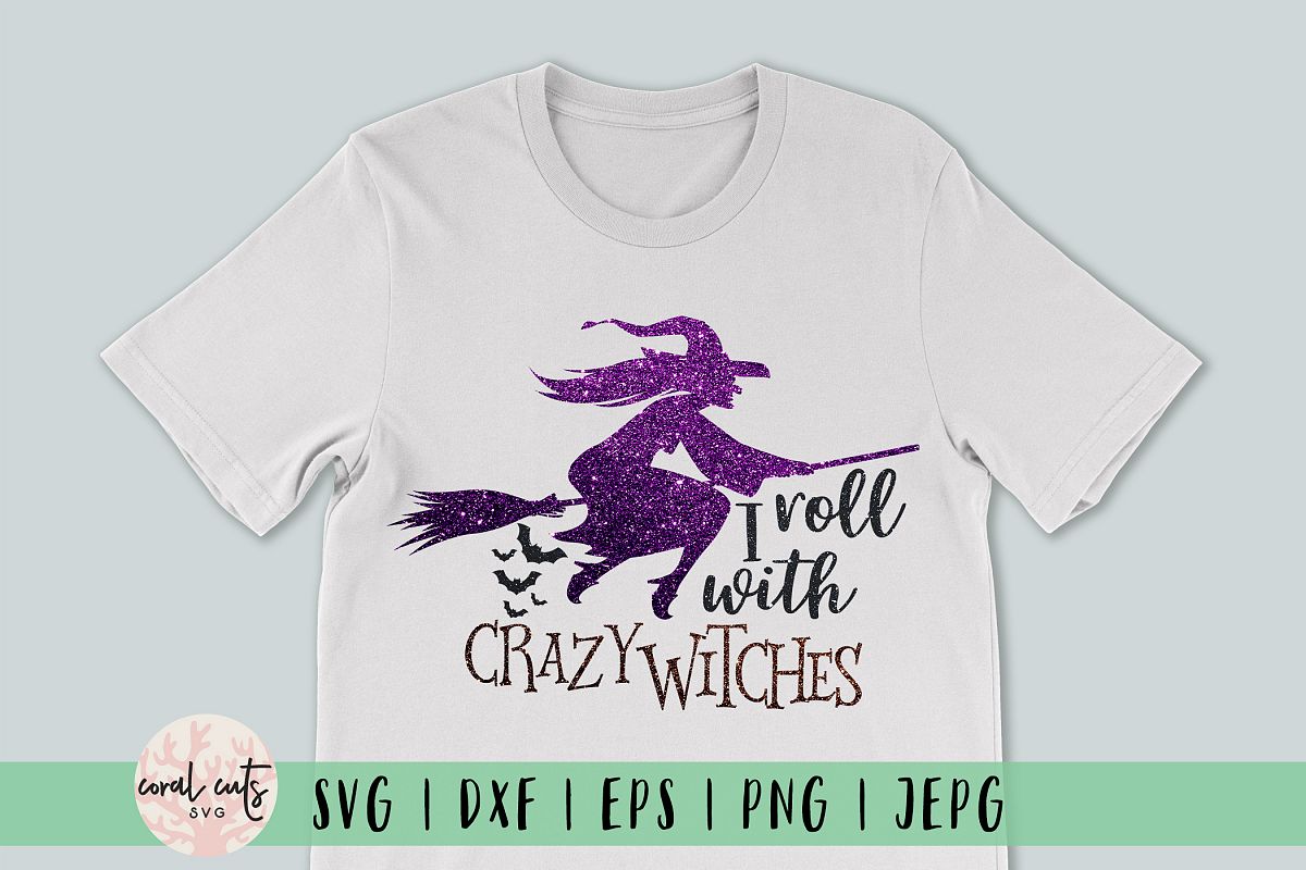 I Roll With Crazy Witches example image 1
