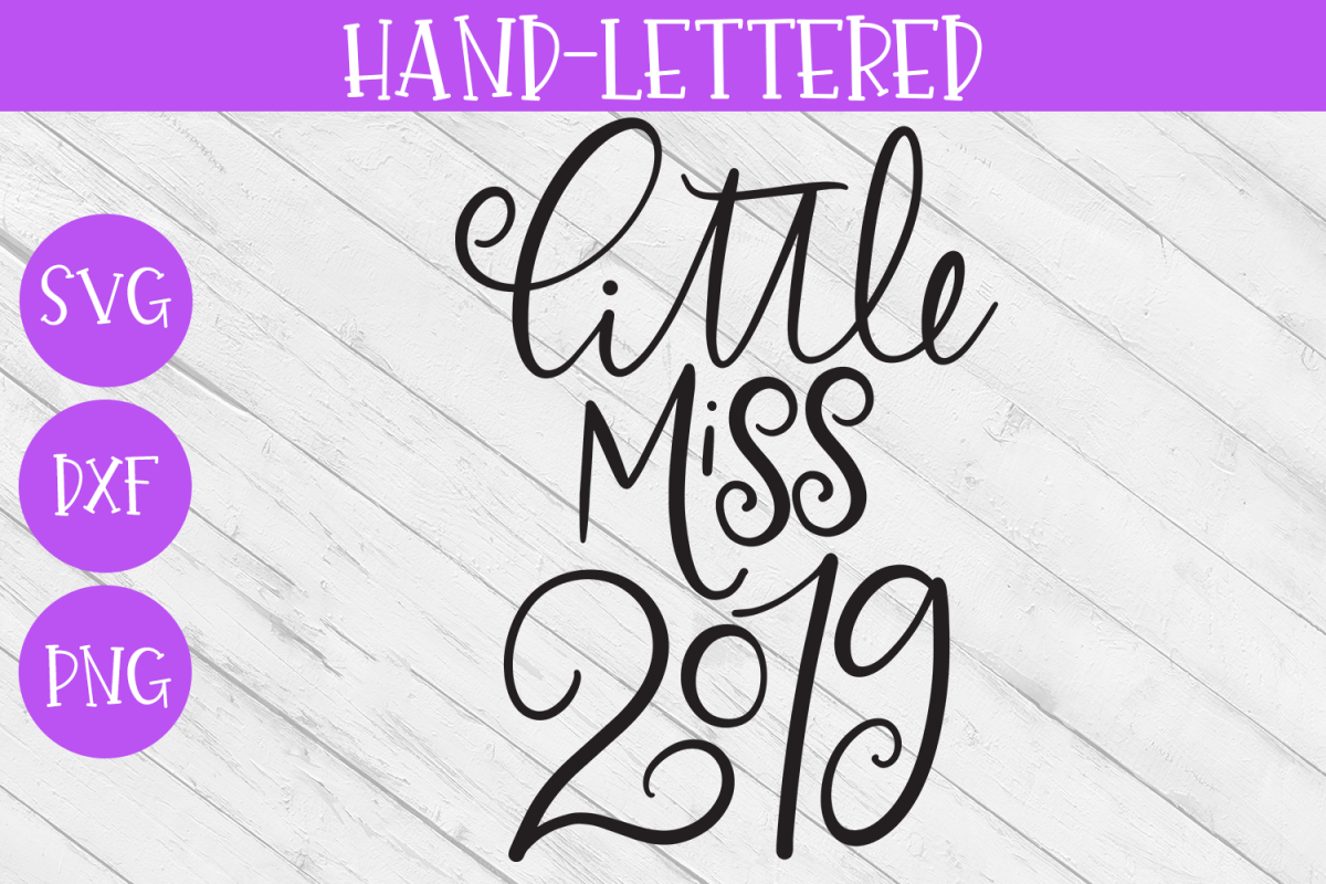 New Year SVG - Little Miss 2019 Hand-Lettered Cut File example image 1