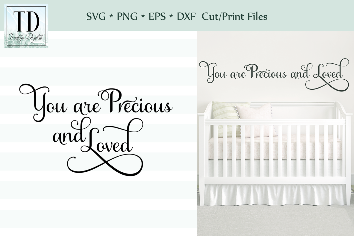 You are Precious and Loved SVG Cut or Print Files example image 1
