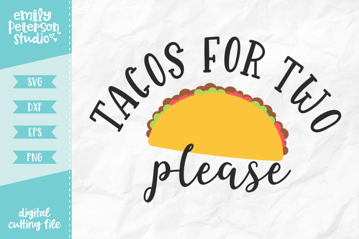 Tacos For Two Please SVG DXF EPS PNG example image 1