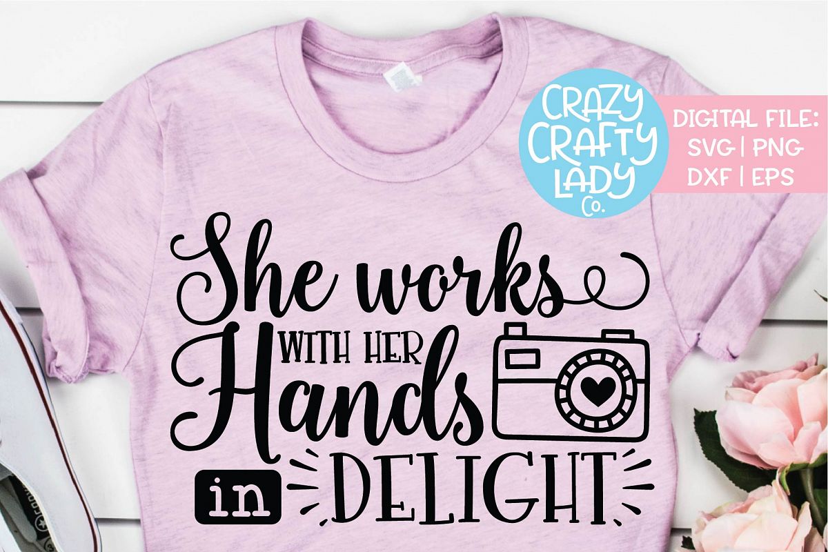 She Works with Her Hands in Delight SVG DXF EPS PNG Cut File example image 1