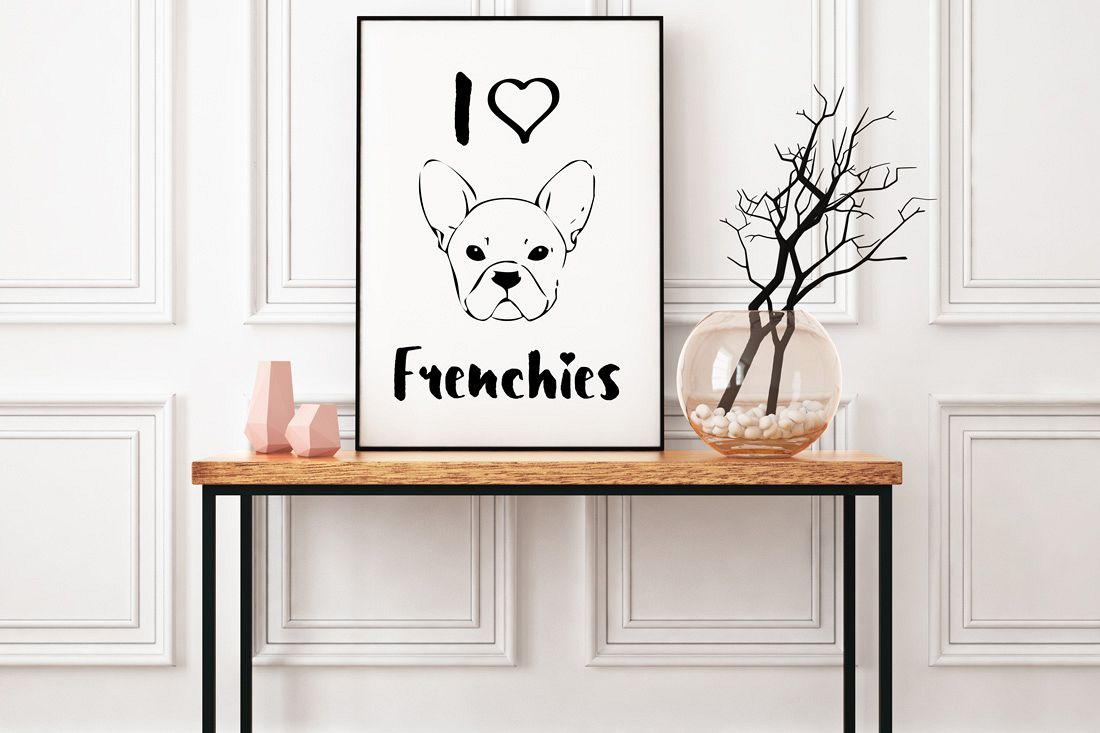 Download I Love Frenchies Poster Inspirational Quote to Print in ...