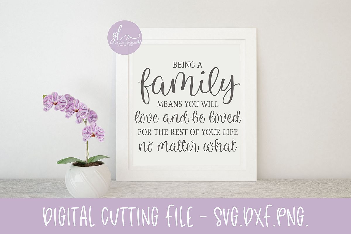 Download Being A Family Quote - SVG Cut File - SVG, DXF & PNG ...