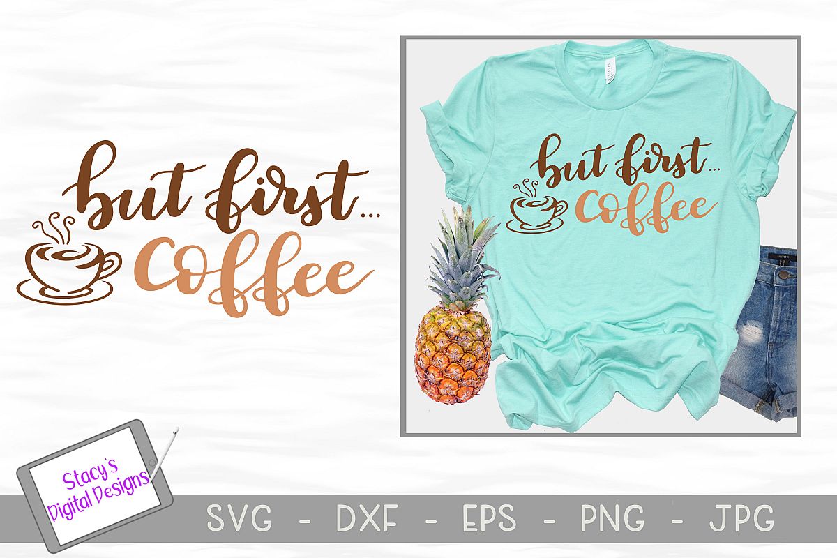 Download Coffee SVG - But first coffee SVG file, handlettered