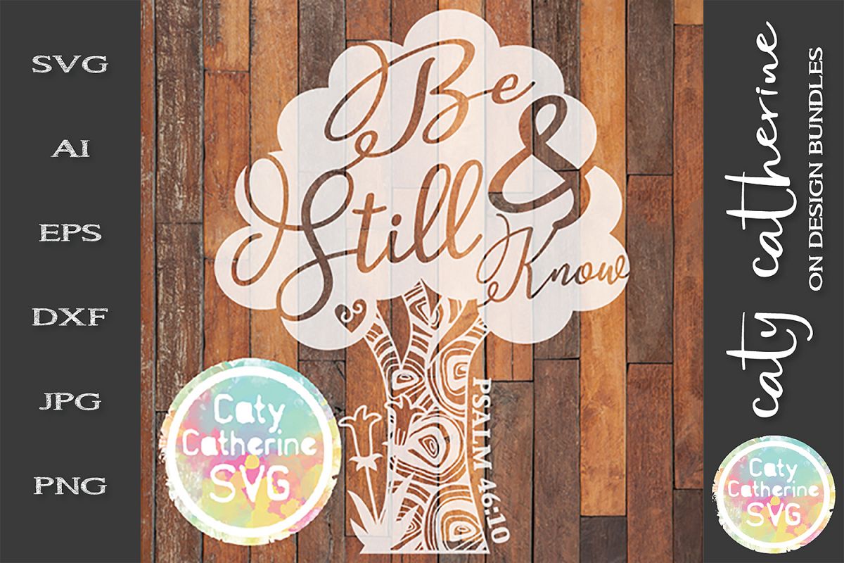 Be Still & Know Psalm 46 30 SVG Religion Religious Quote example image 1