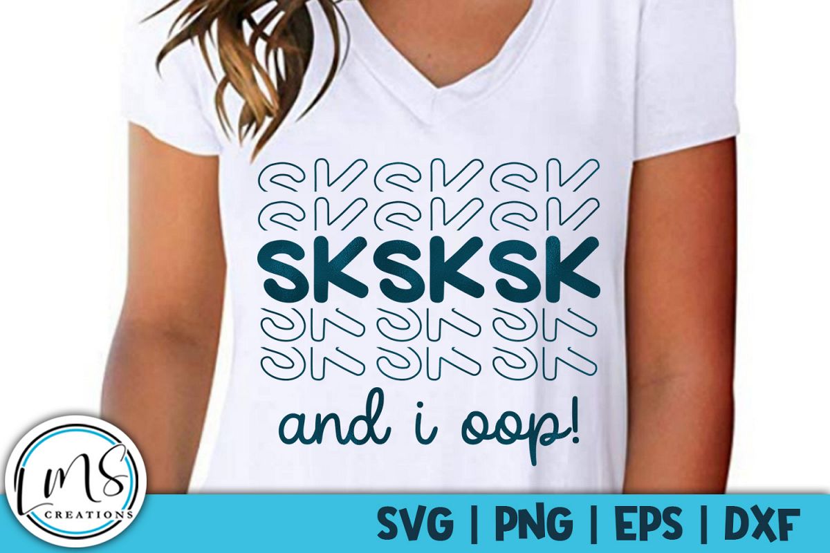 VSCO Girl - Sksksk - And I Oop - SVG, PNG, EPS, DXF example image 1