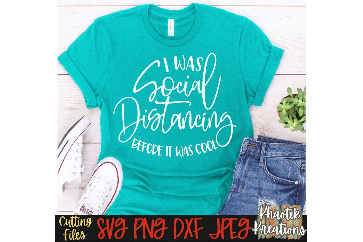 Download I was Social Distancing before it was Cool svg, Funny Svg ...