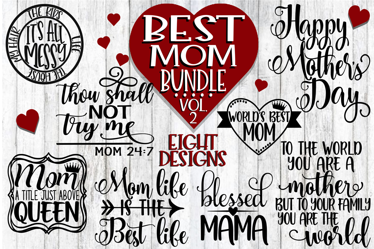 Best Mom Bundle Vol 2 - Eight Designs - SVG PNG DXF EPS example image 1
