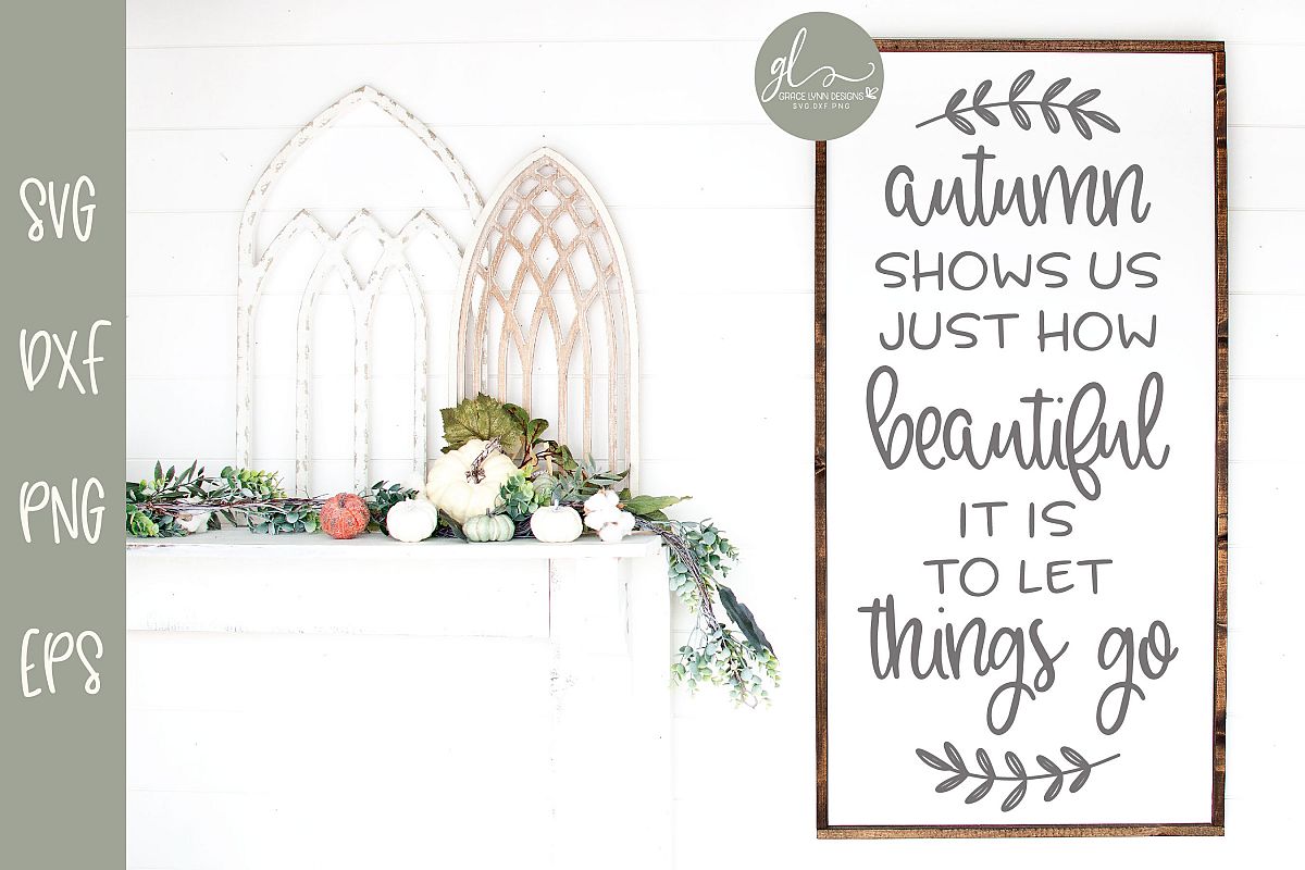 Autumn Shows Us Just How Beautiful - SVG example image 1