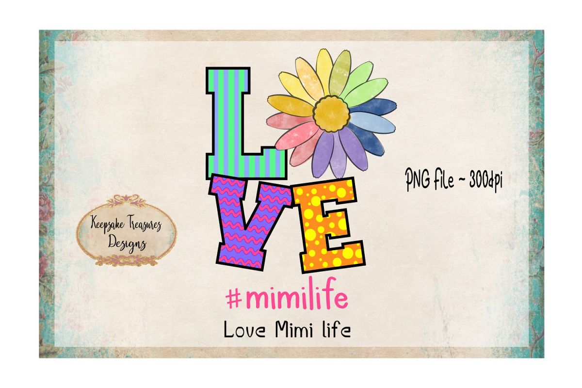 Love #mimilife Sublimation Design example image 1