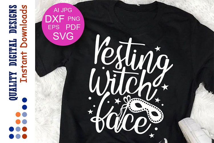 Resting witch face svg Halloween shirt design Womens shirts